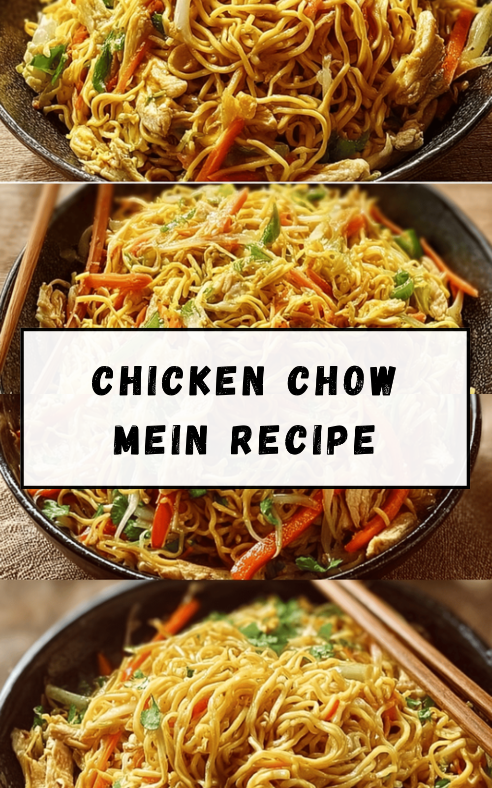 Chicken Chow Mein Recipe With Flavorful Homemade Sauce 6 Chicken Chow Mein Recipe