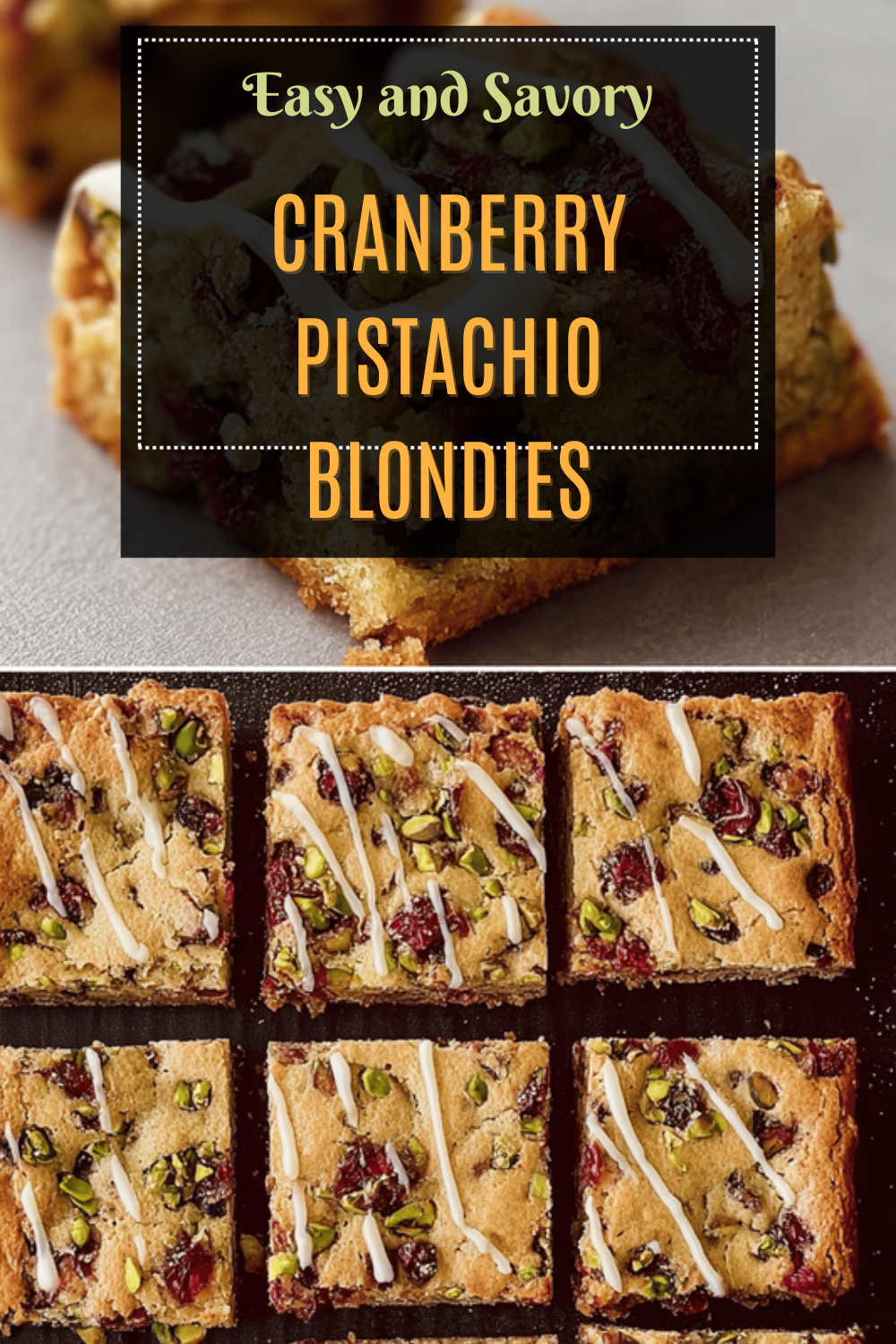 Cranberry White Chocolate Pistachio Blondies Recipe 7 Cranberry Pistachio Blondies