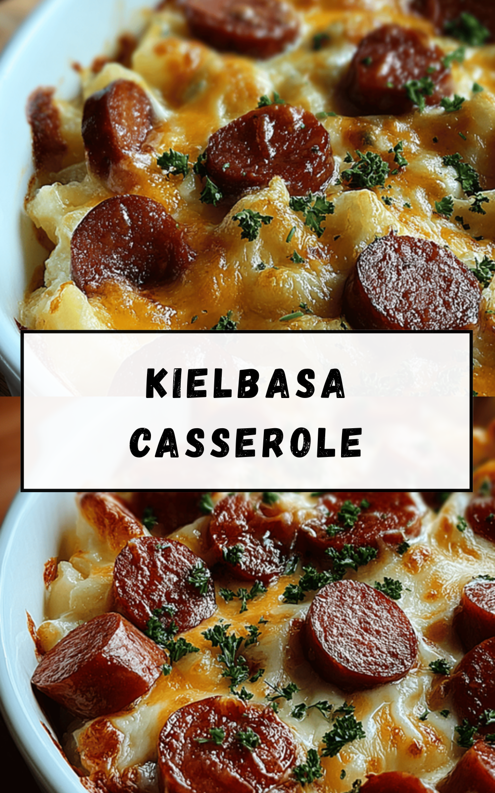 Kielbasa And Vegetable Casserole Recipe With Fresh Ingredients 6 Kielbasa Casserole
