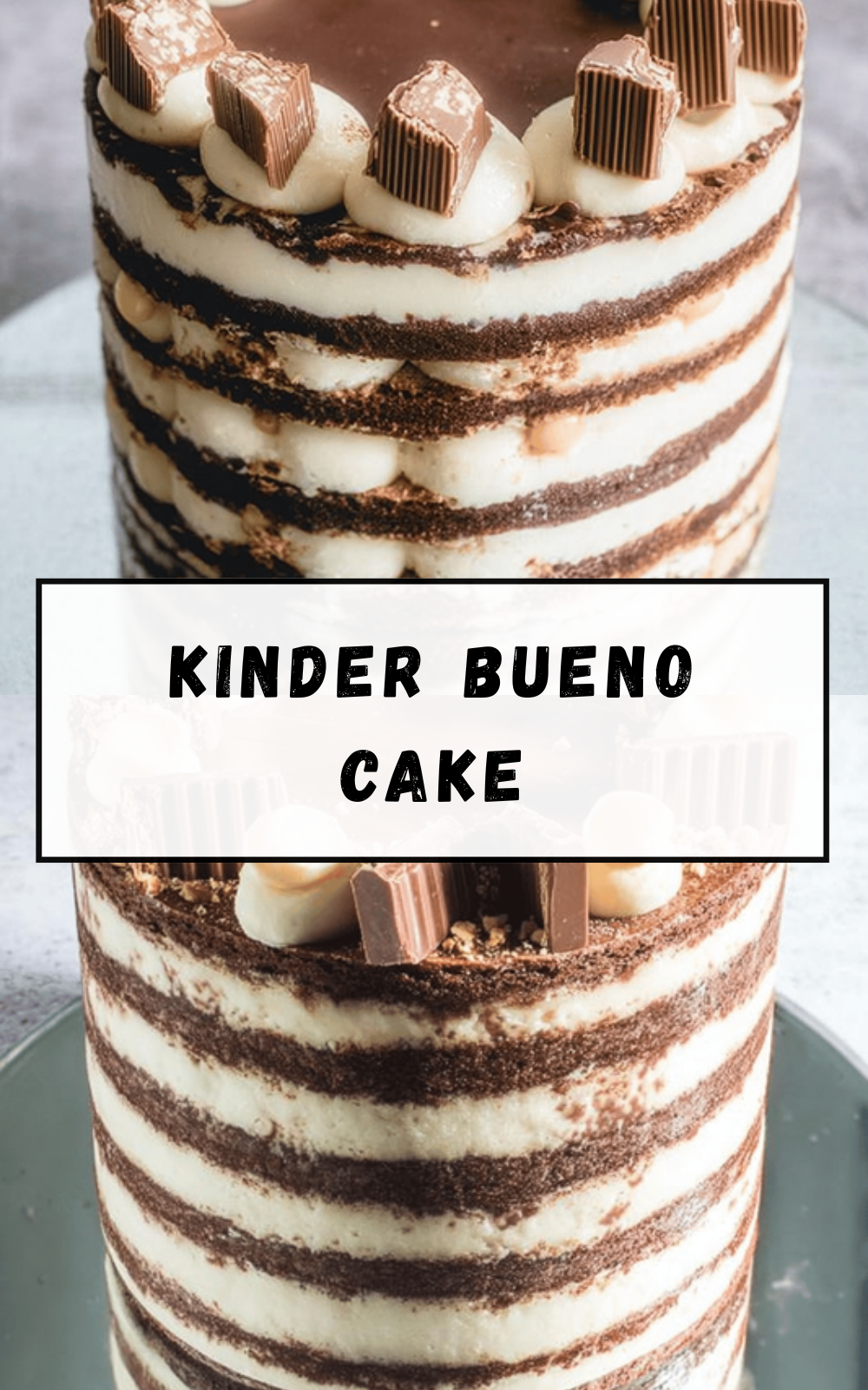 Chocolate Kinder Bueno Cake Recipe With Creamy Hazelnut Layers 6 Kinder Bueno Cake