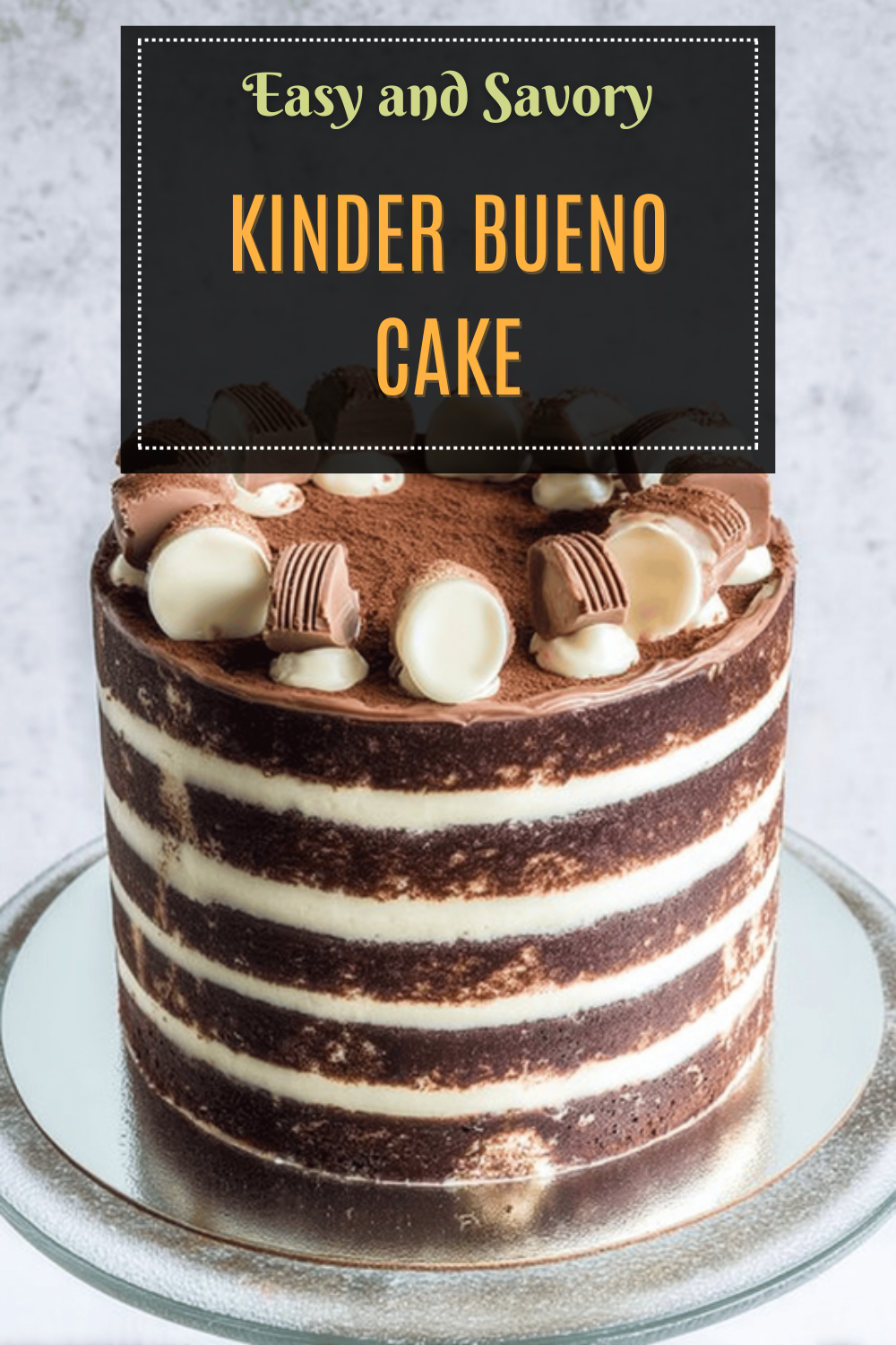 Chocolate Kinder Bueno Cake Recipe With Creamy Hazelnut Layers 7 Kinder Bueno Cake