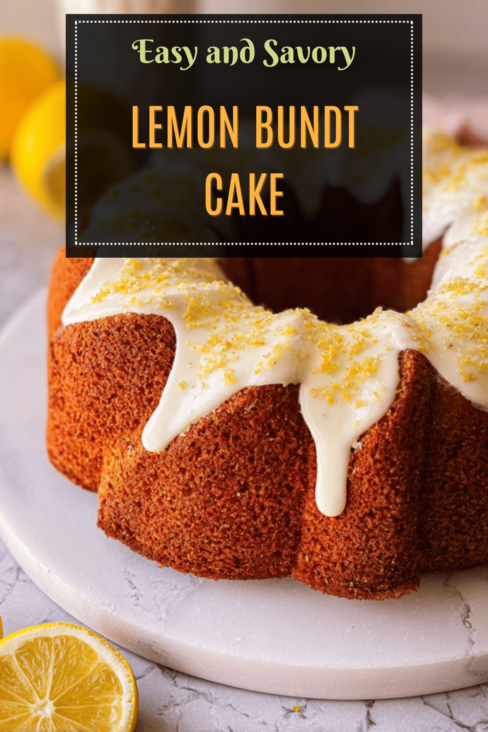 Easy Lemon Bundt Cake Recipe With Bright, Zesty Flavor 7 Lemon Bundt Cake