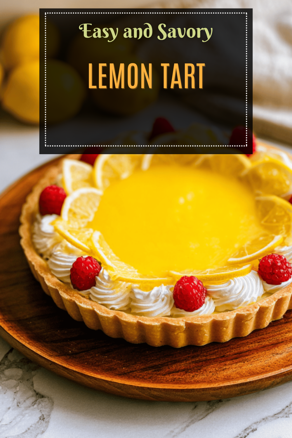 Lemon Tart Recipe With Zesty Citrus Flavor And Buttery Crust 7 Lemon Tart