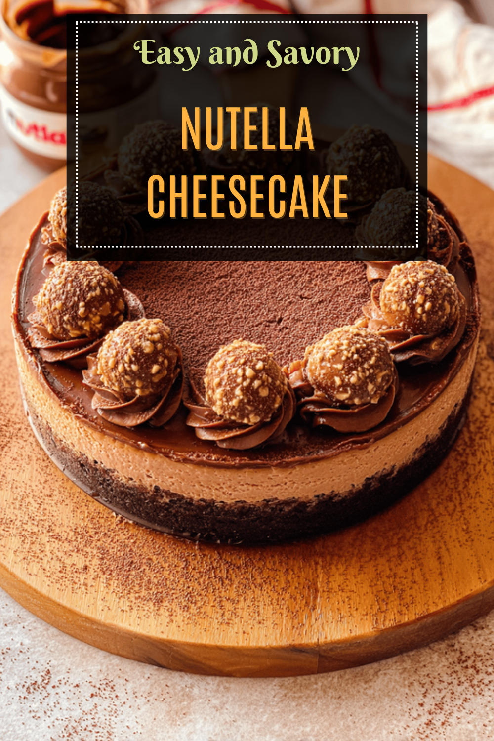 Nutella Cheesecake Recipe With Creamy, Rich, And Simple Ingredients 7 Nutella Cheesecake