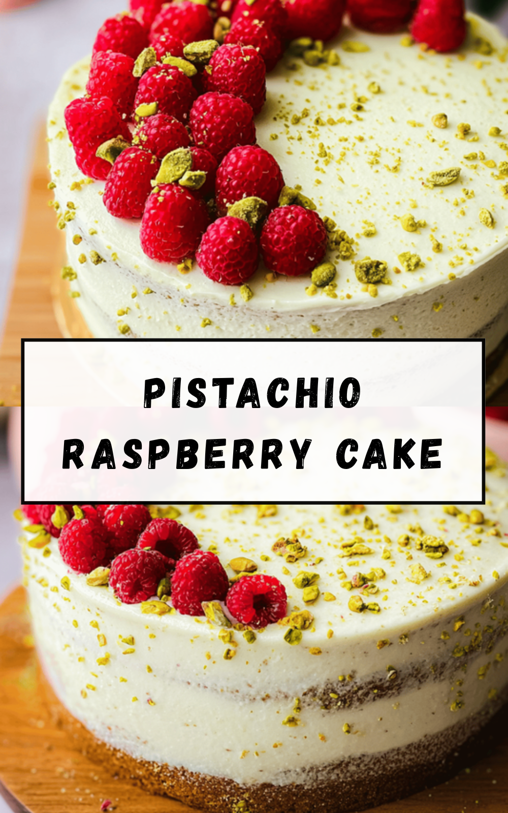 Pistachio Raspberry Cake Recipe With Fresh Fruit And Cream Cheese Frosting 6 Pistachio Raspberry Cake