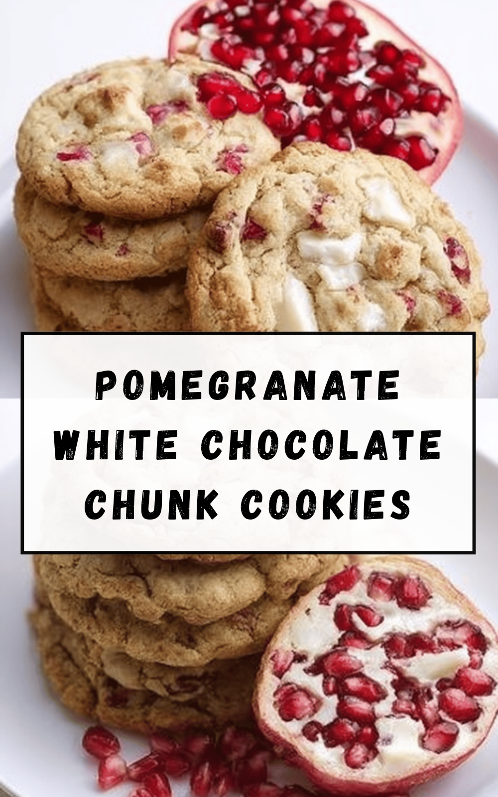 Pomegranate White Chocolate Cookies With Sweet Chunky Bites 6 Pomegranate White Chocolate Chunk Cookies