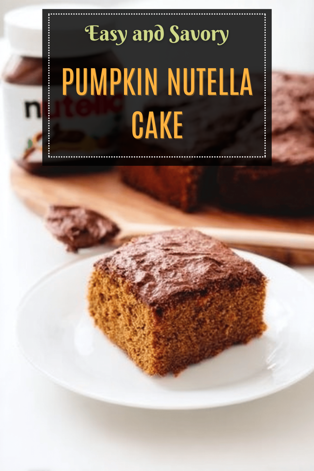 Pumpkin Nutella Swirl Cake Recipe For A Moist Autumn Dessert 7 Pumpkin Nutella Cake
