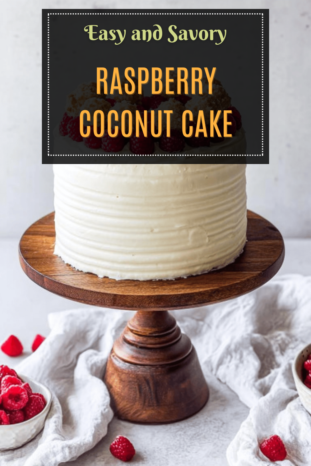 Coconut Raspberry Cake Recipe With Fresh Fruit And Creamy Frosting 7 Raspberry Coconut Cake
