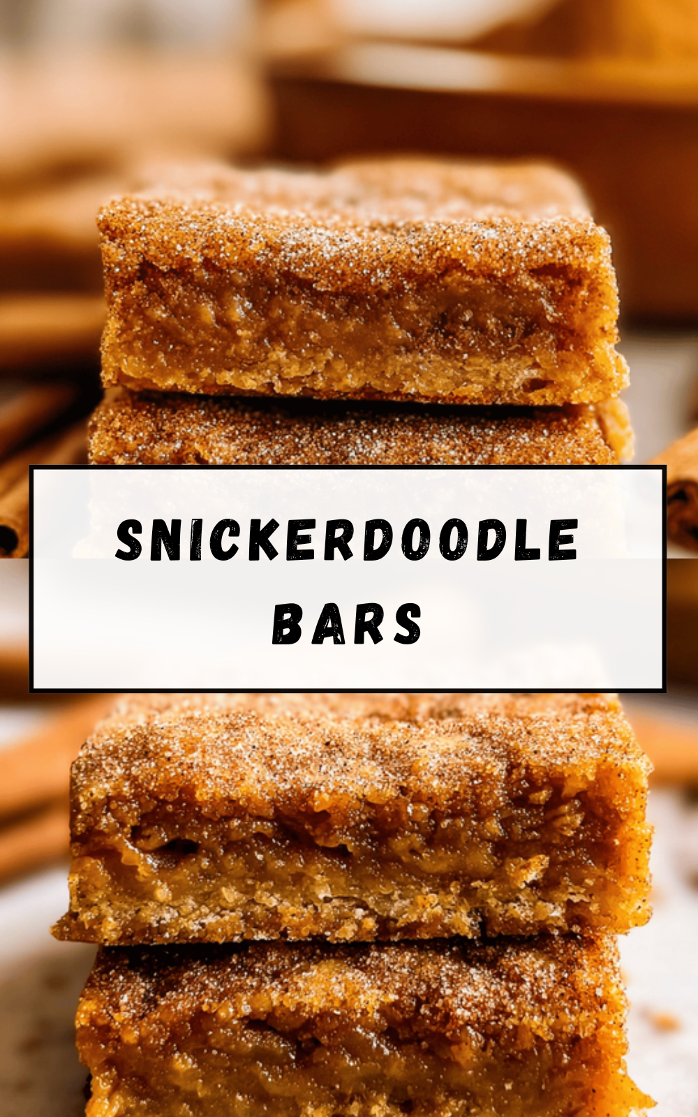 Easy Snickerdoodle Bars Recipe With Soft Cinnamon Sugar Layers 6 Snickerdoodle Bars
