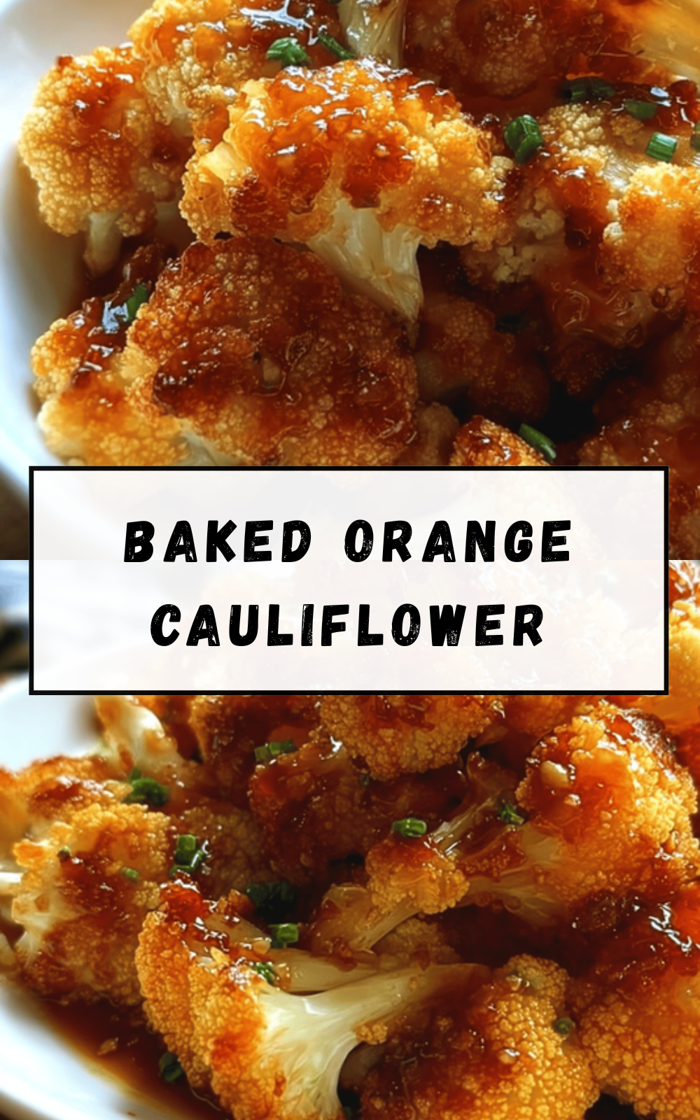Crispy Baked Orange Cauliflower With Tangy Glaze Recipe 6 Baked Orange Cauliflower