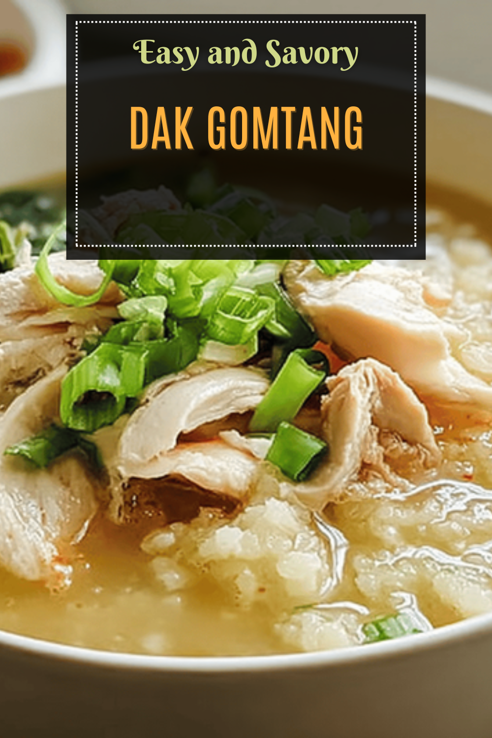 Dak Gomtang Recipe How To Make Traditional Korean Chicken Soup 7 Dak Gomtang