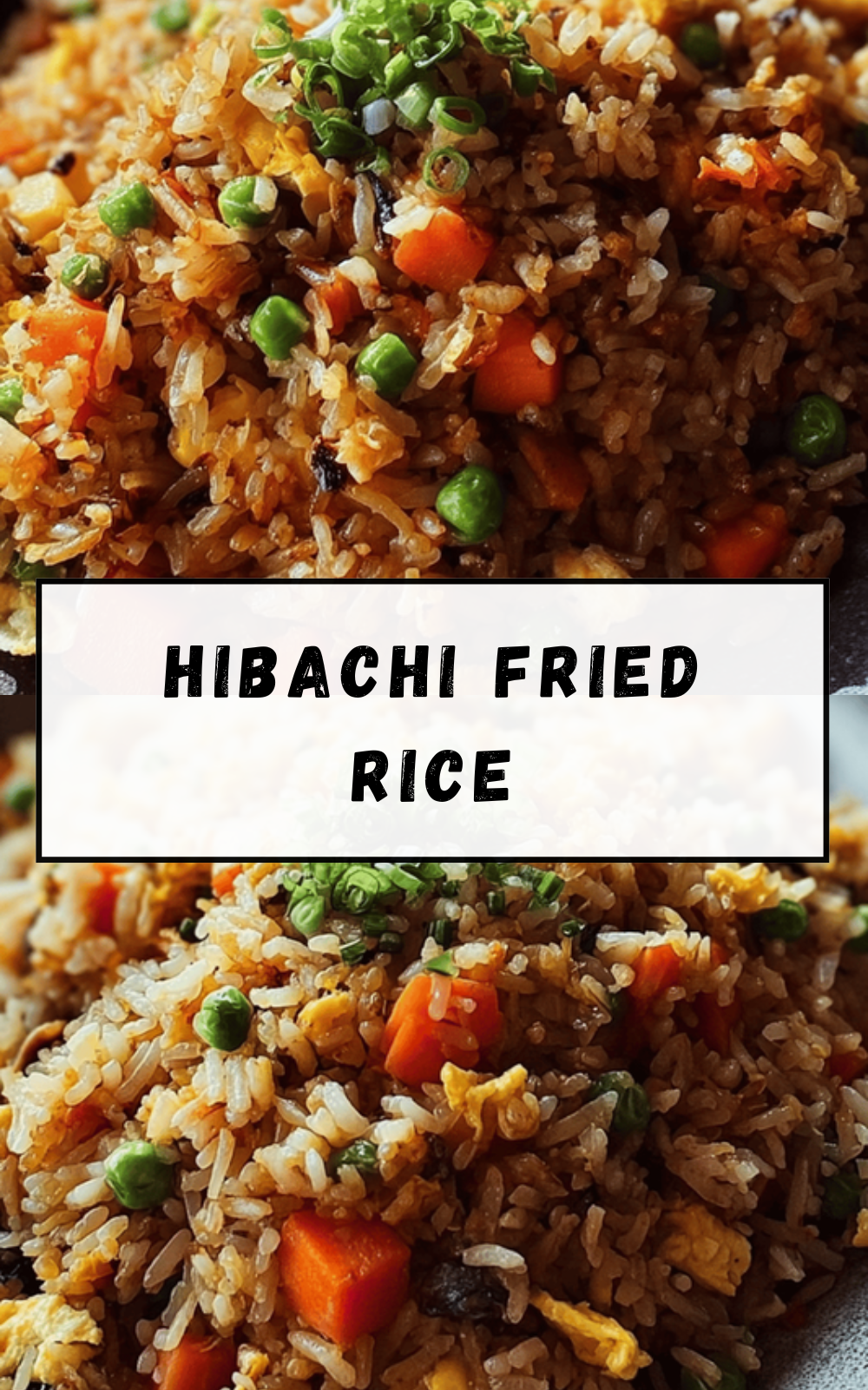 Simple Hibachi Fried Rice Recipe With Classic Flavors And Easy Steps 6 Hibachi Fried Rice