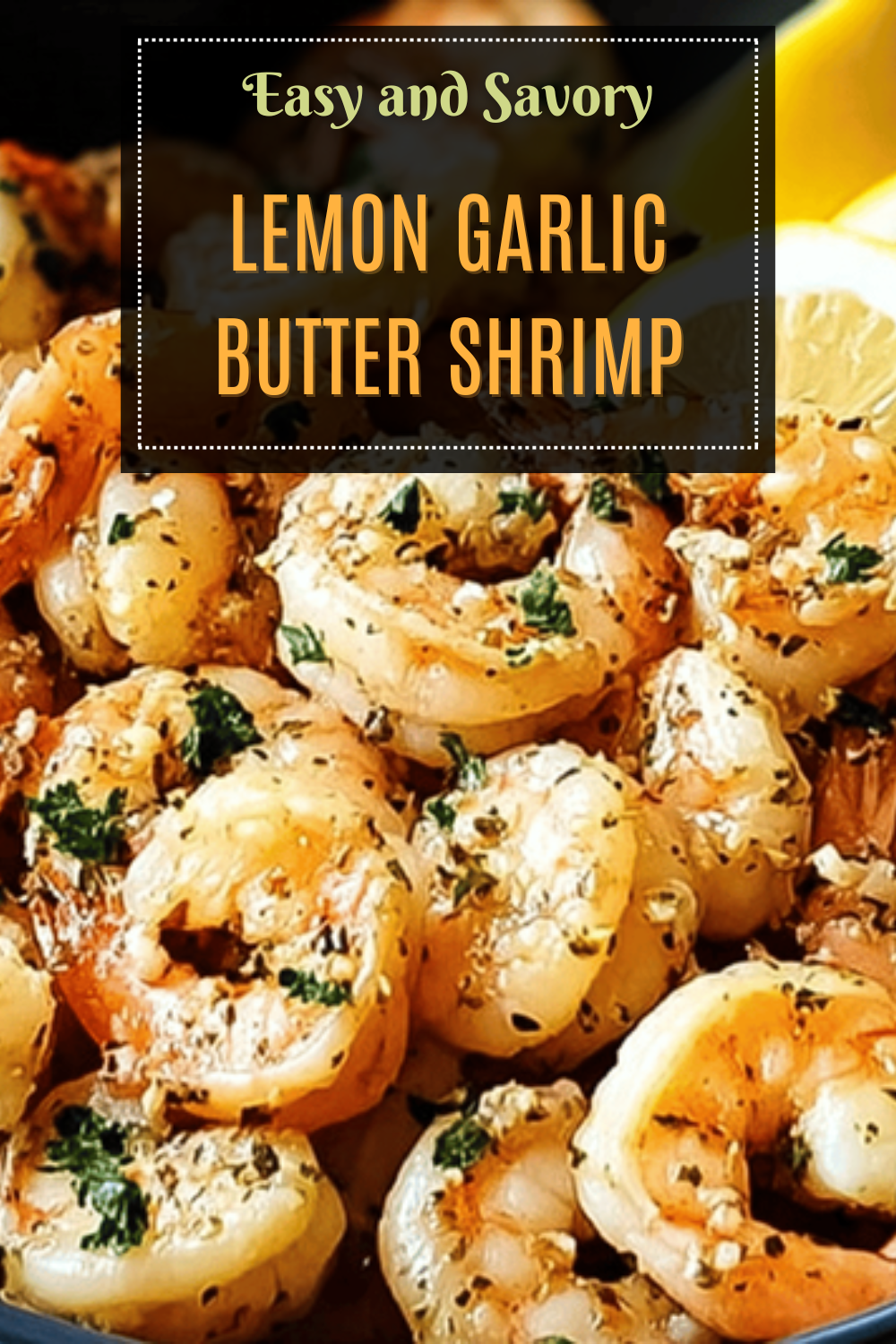 Lemon Garlic Butter Shrimp Recipe For Quick Flavorful Meals 7 Lemon Garlic Butter Shrimp