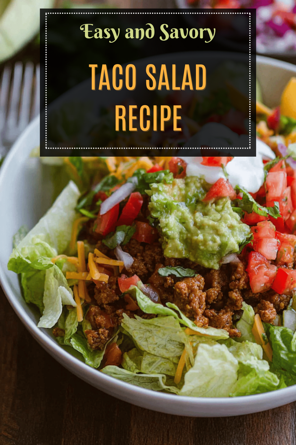 Easy Taco Salad Recipes For Quick And Flavorful Meals 7 Taco Salad Recipe