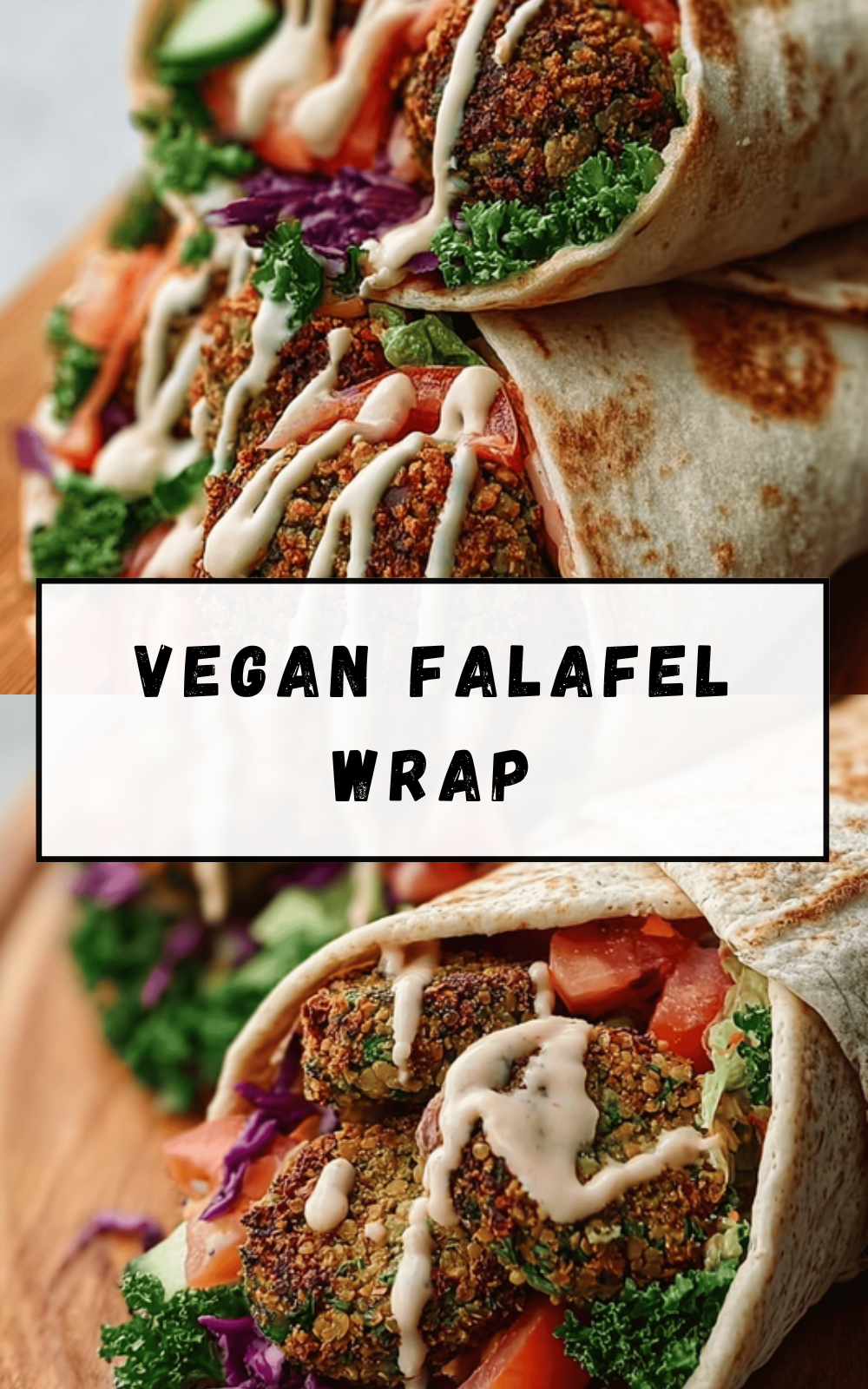 Vegan Falafel Wrap Recipe Packed With Fresh Flavors And Simple Ingredients 6 Vegan Falafel Wrap