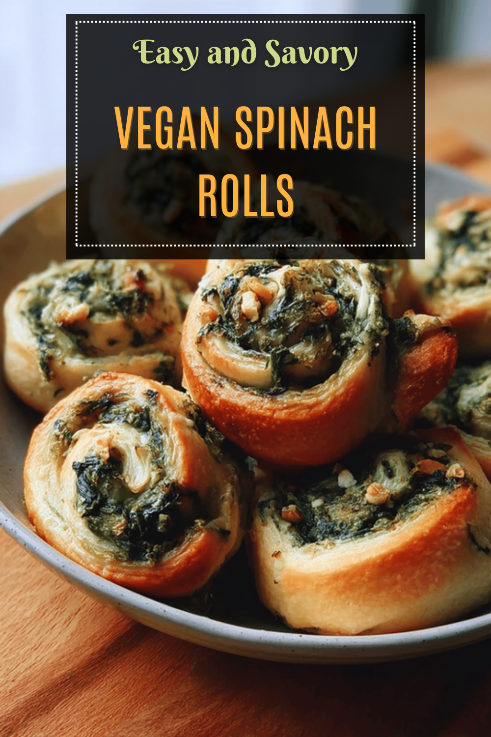 Vegan Spinach Pinwheels Recipe With Creamy Dairy-Free Fillings 7 Vegan Spinach Rolls