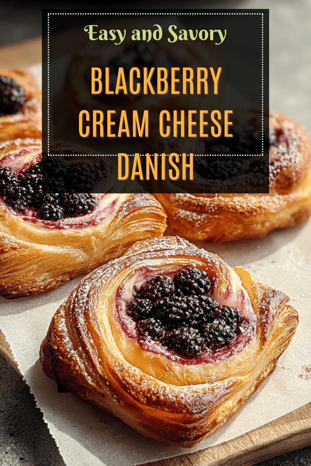 Blackberry Cream Cheese Danish Recipe With Flaky Pastry And Sweet Filling 7 Blackberry Cream Cheese Danish