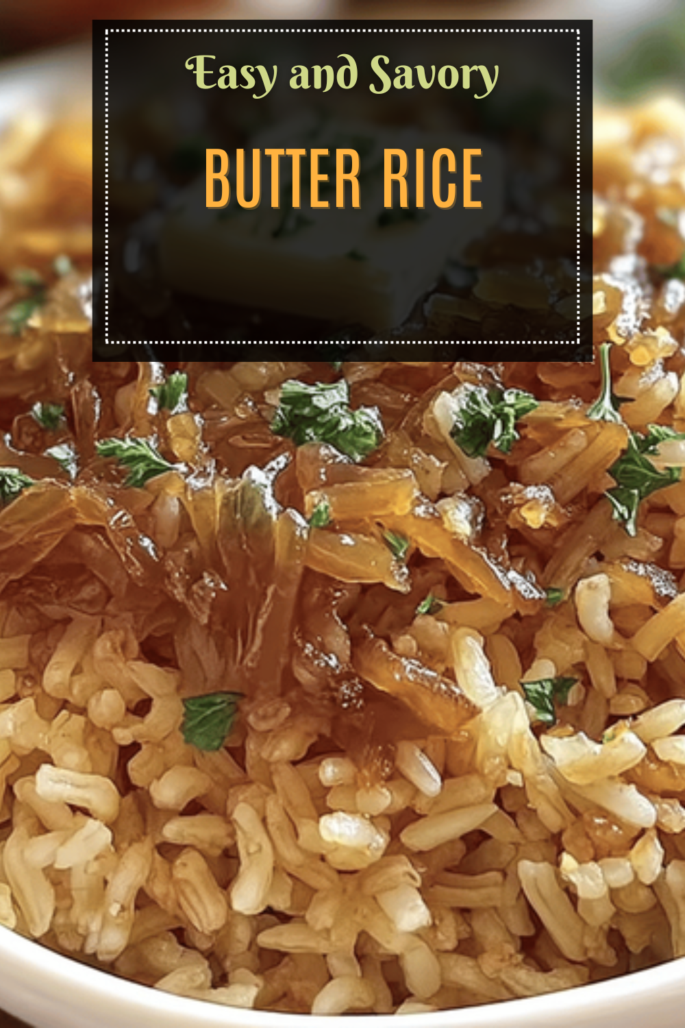 Stick Of Butter Rice Recipe For Easy Flavorful Meals 7 Butter Rice
