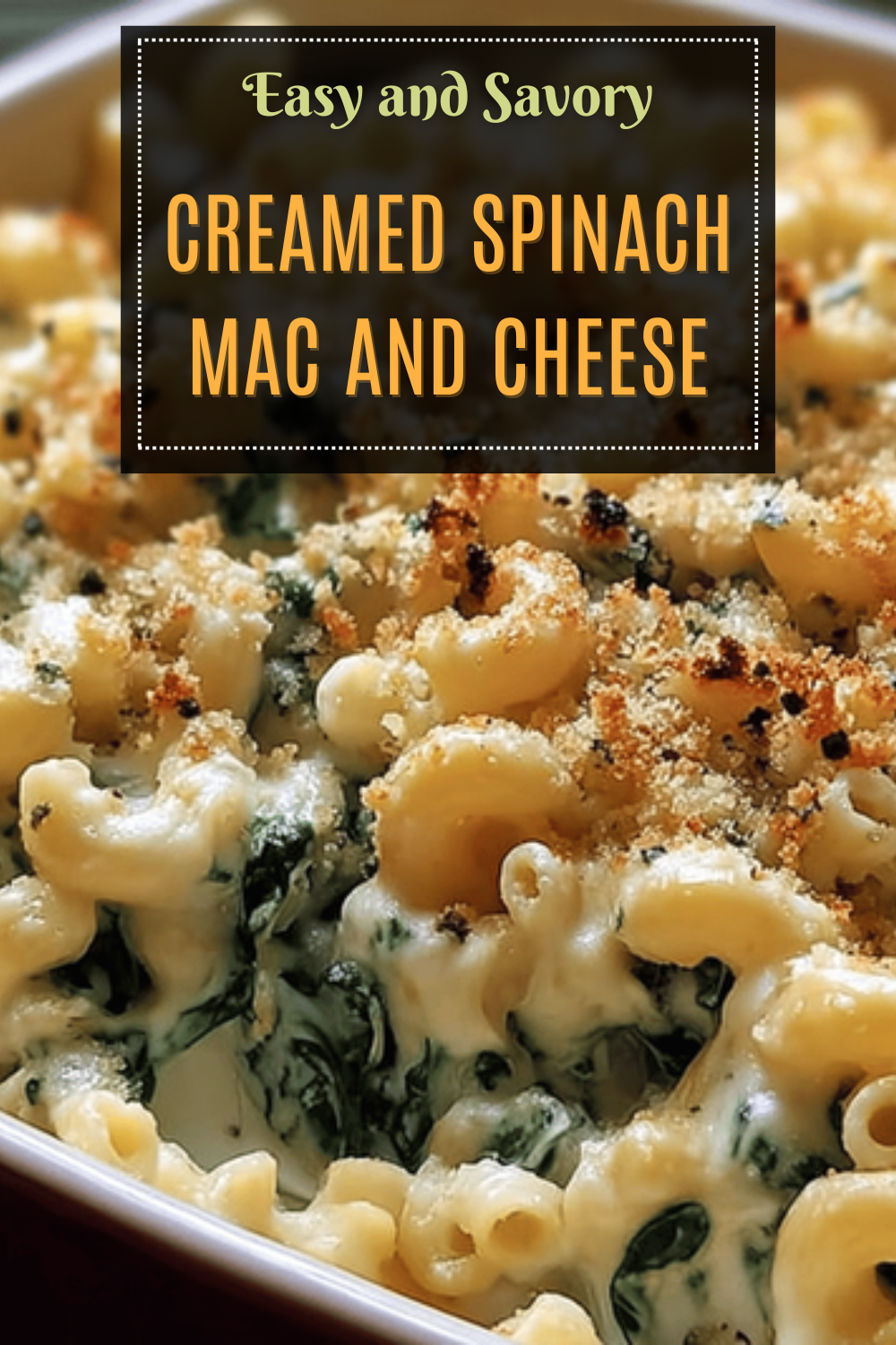 Creamed Spinach Mac Cheese Recipe With Rich And Creamy Flavor 7 Creamed Spinach Mac And Cheese