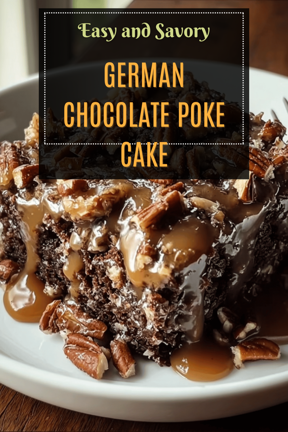 German Chocolate Poke Cake Recipe With Rich Coconut And Pecan Filling 7 German Chocolate Poke Cake