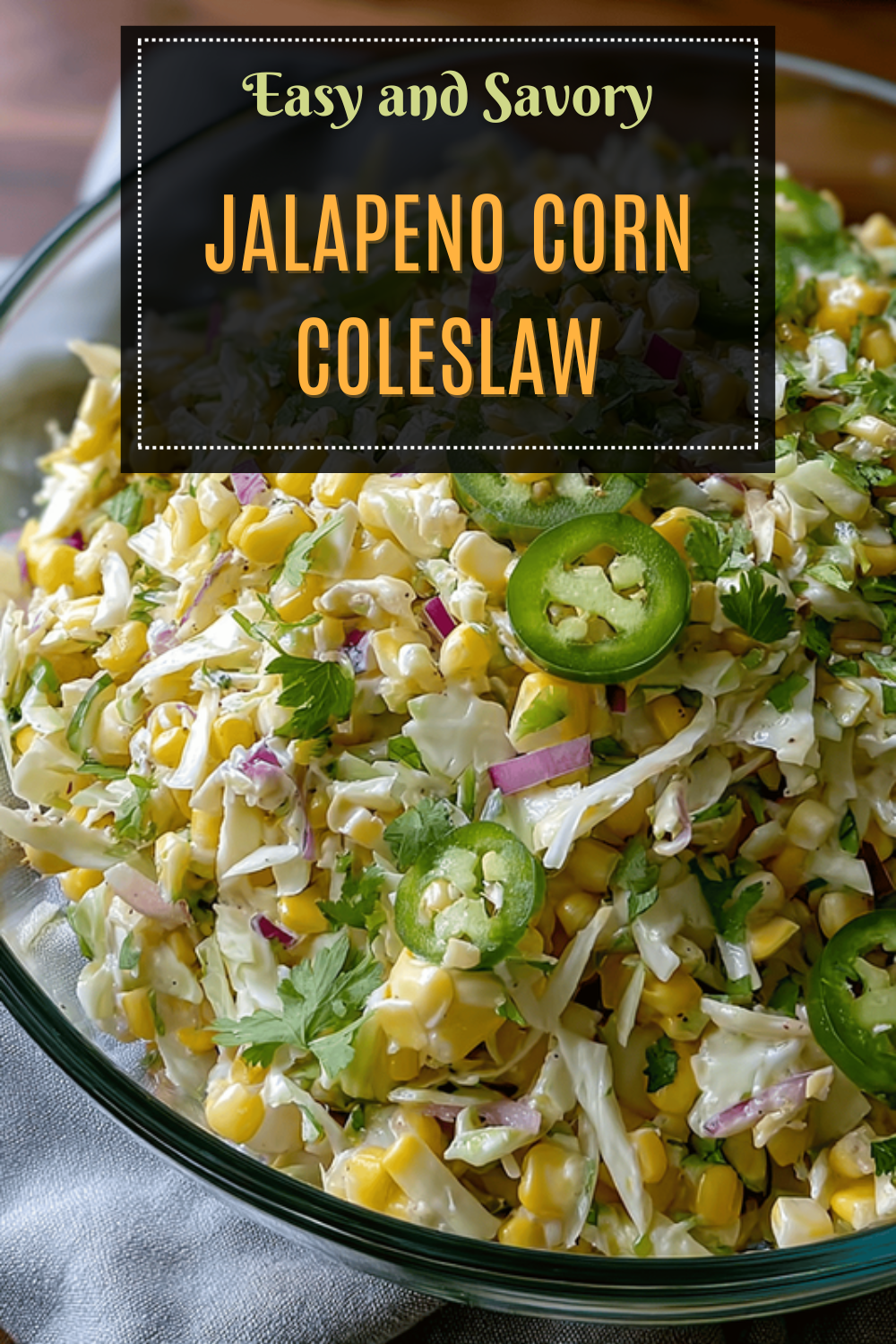 Jalapeno Corn Coleslaw