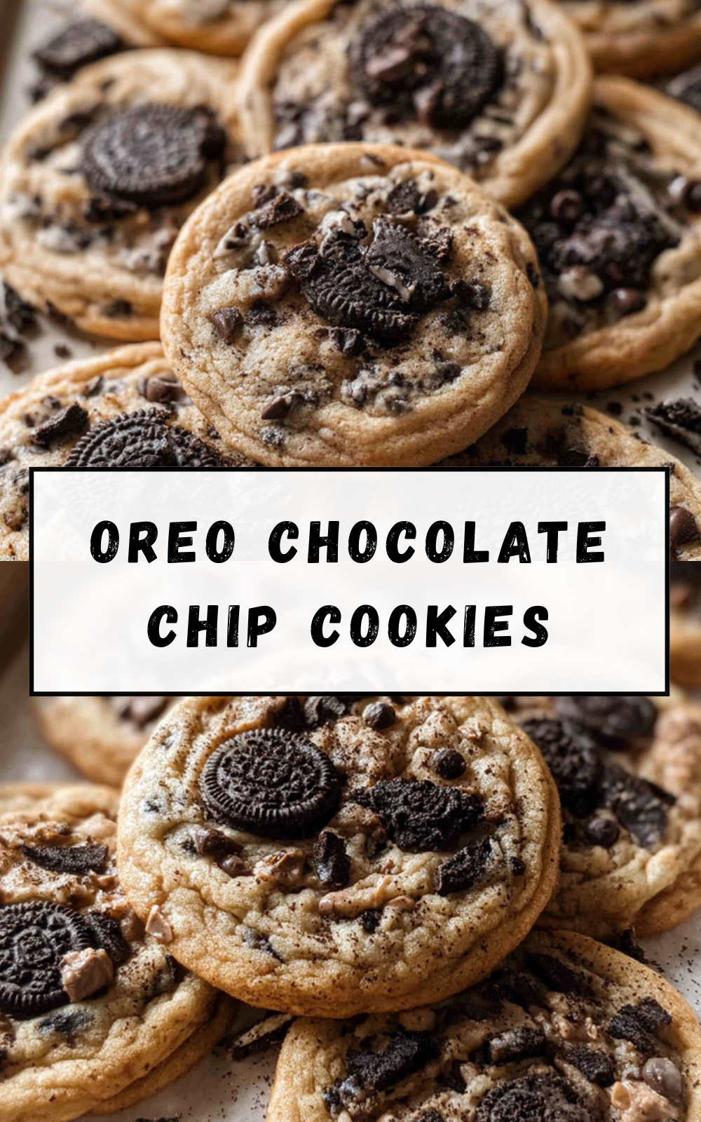 Oreo Chocolate Chip Cookies Recipe For Soft And Chewy Treats 4 Oreo Chocolate Chip Cookies