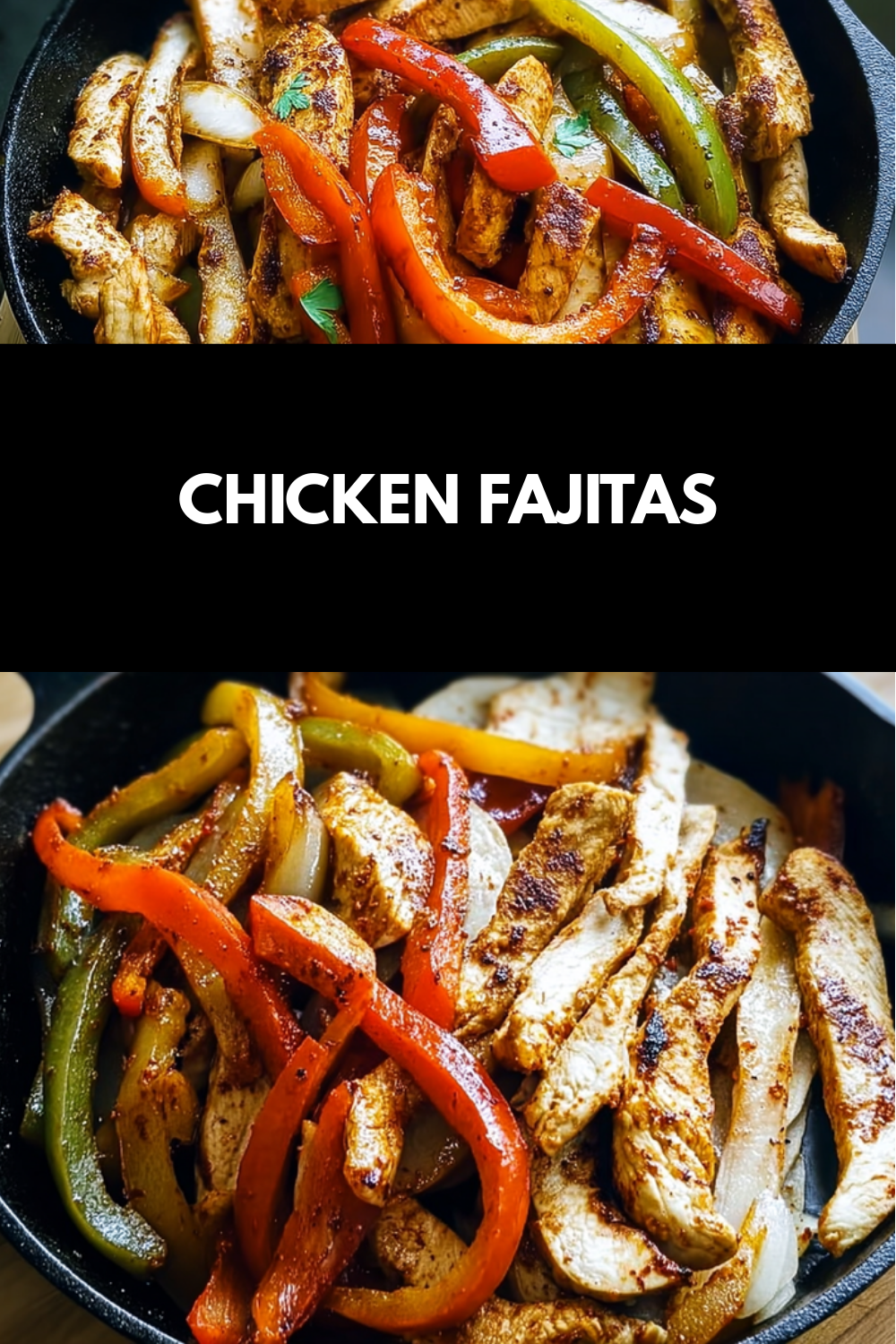 Easy Chicken Fajitas Recipe With Simple Ingredients And Quick Cooking 7 Chicken Fajitas