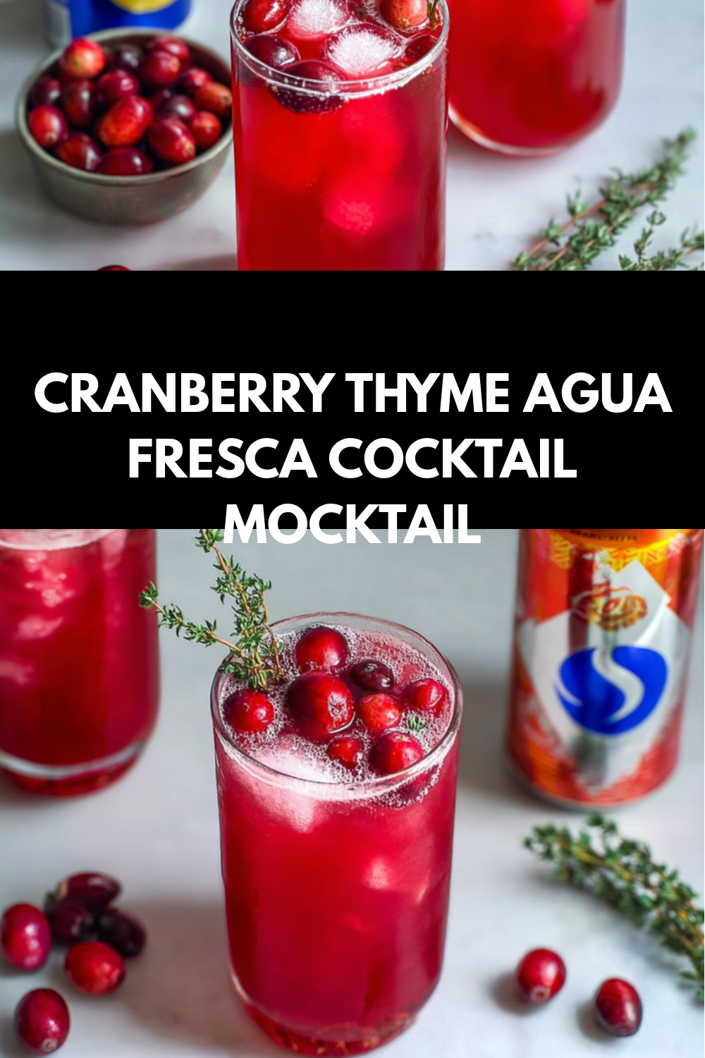 Cranberry Thyme Agua Fresca Cocktail Mocktail