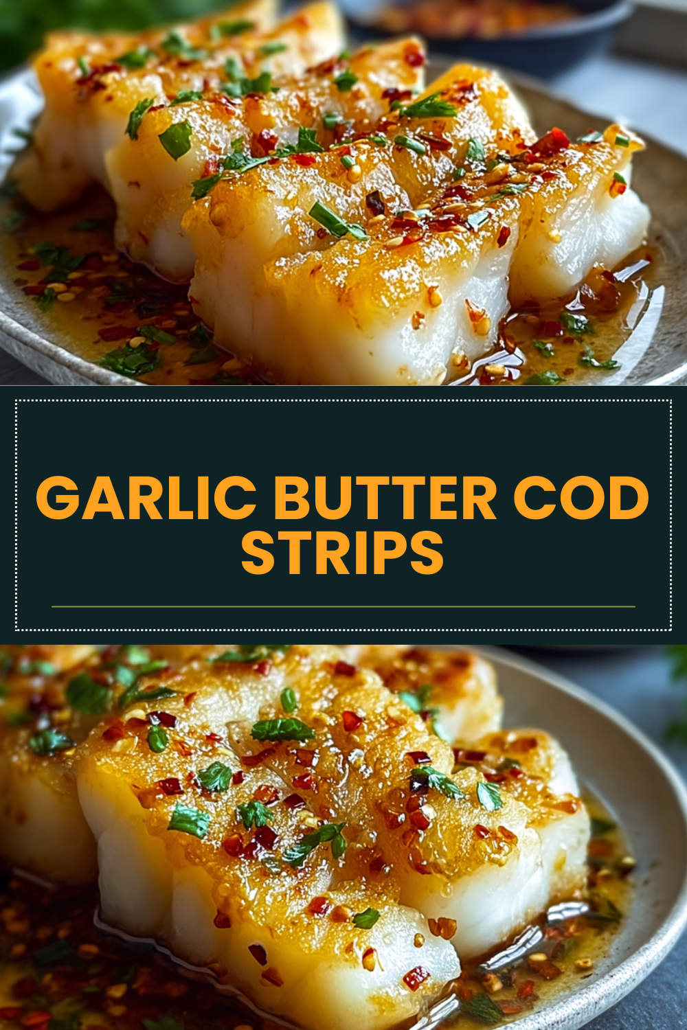 Garlic Butter Cod Strips