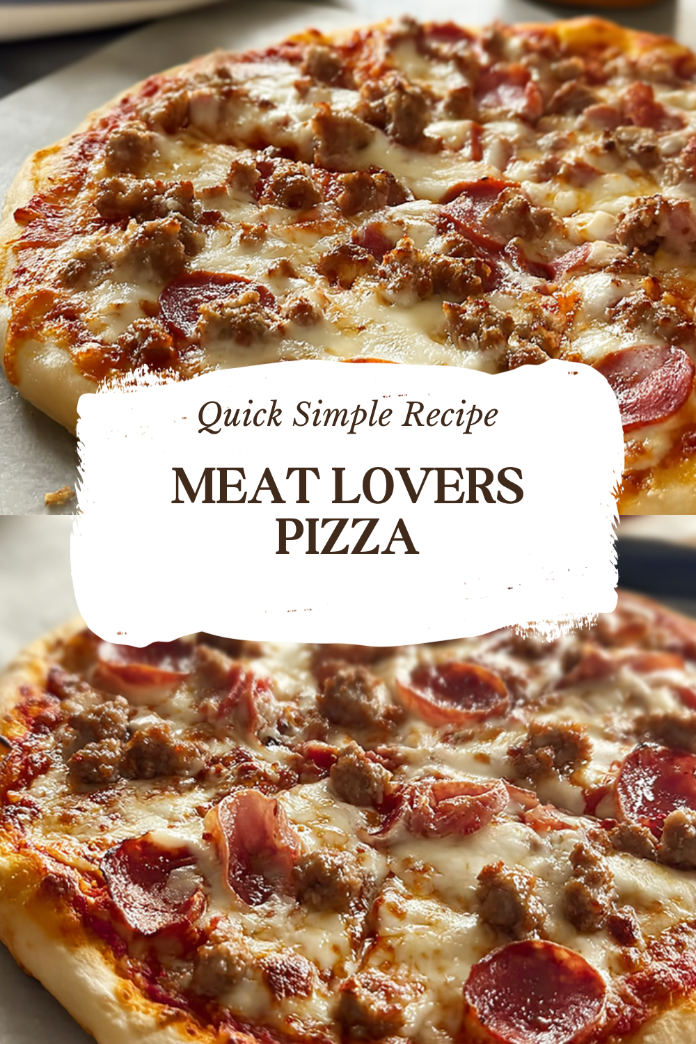 Meat Lovers Pizza Recipe With Loaded Toppings And Savory Flavors 7 Meat Lovers Pizza
