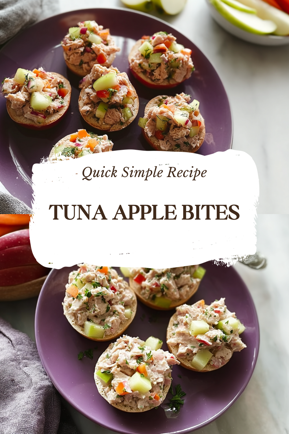Apple Tuna Bites Recipe With Fresh And Simple Ingredients 7 Tuna Apple Bites