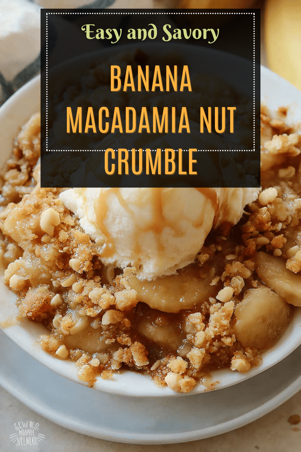 Banana Macadamia Nut Crumble