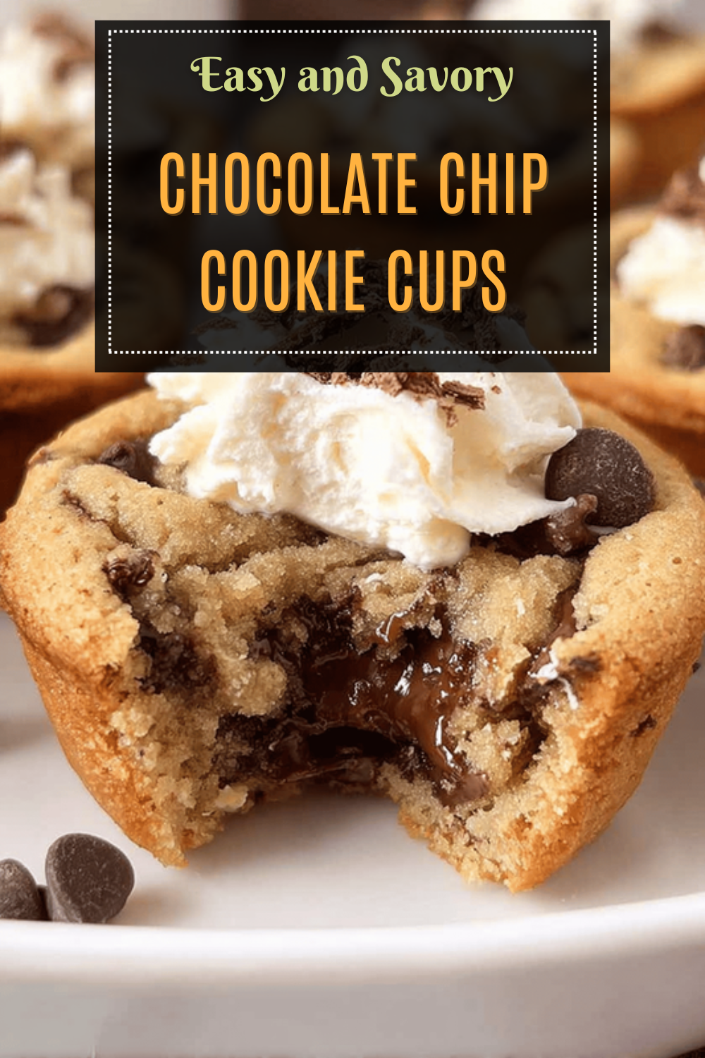 Chocolate Chip Cookie Cups