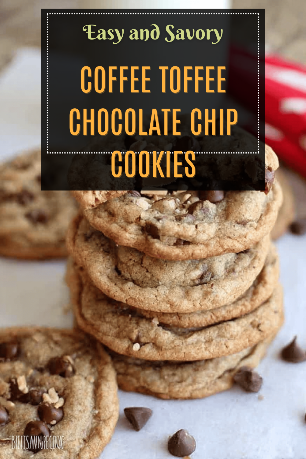 Coffee Toffee Chocolate Chip Cookies