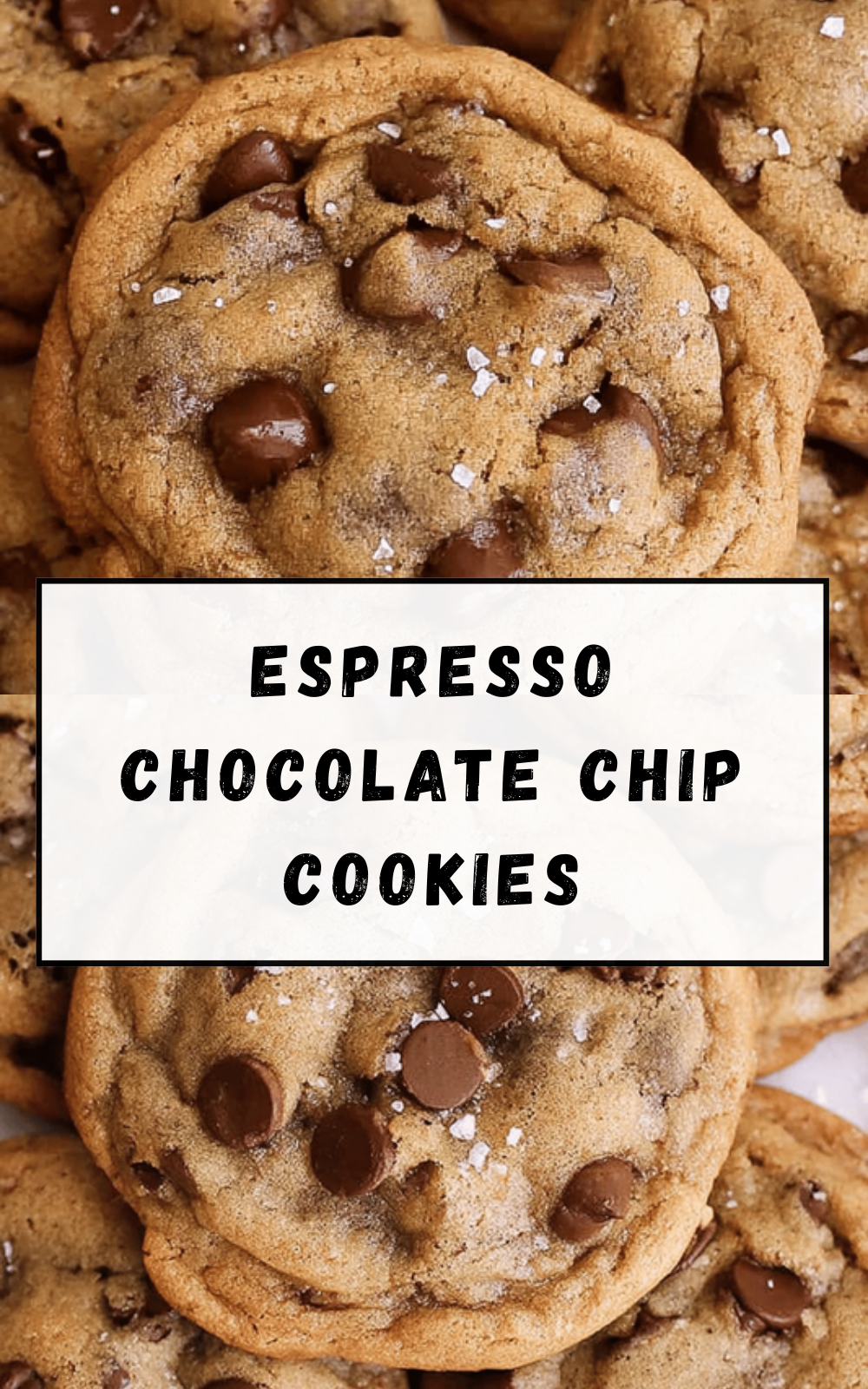 Espresso Chocolate Chip Cookies