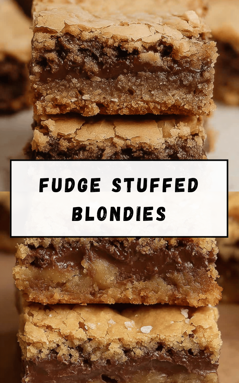Fudge Stuffed Blondies