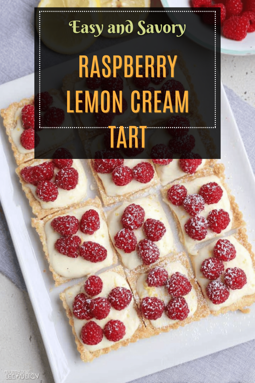 Raspberry Lemon Cream Tart