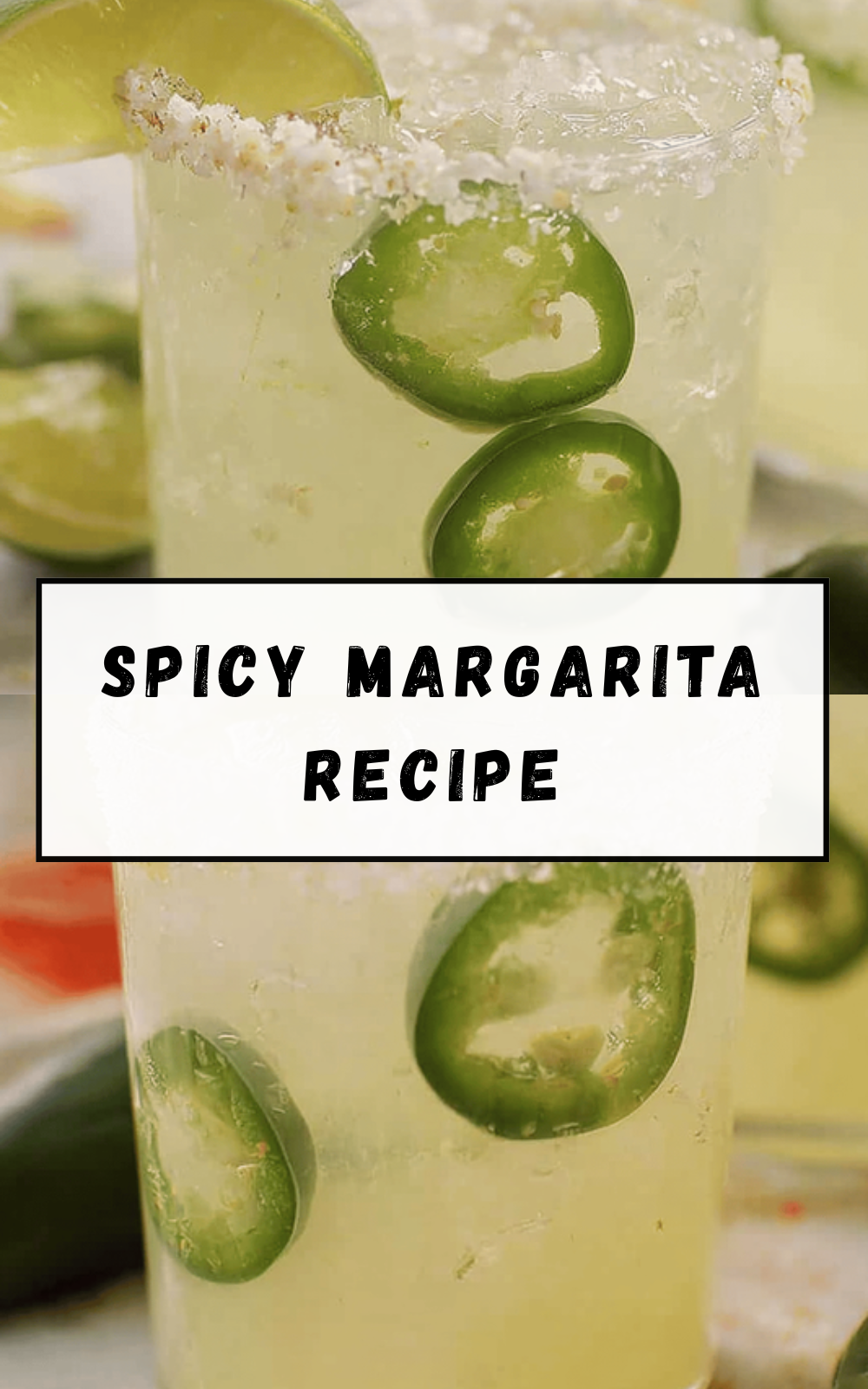 Spicy Margarita Recipe