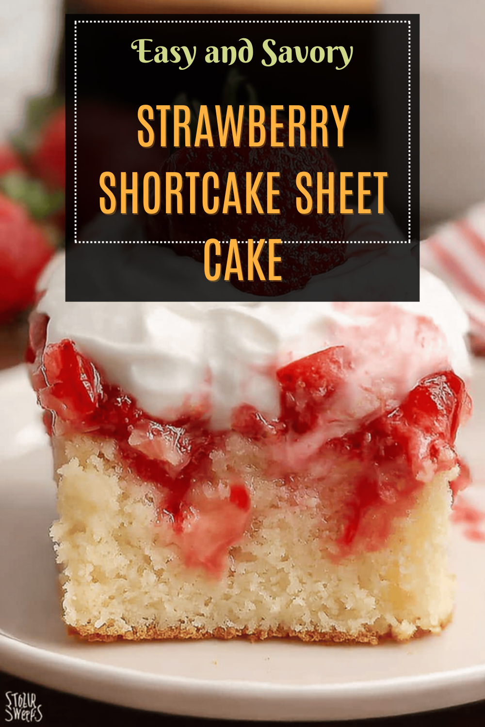 Strawberry Shortcake Sheet Cake