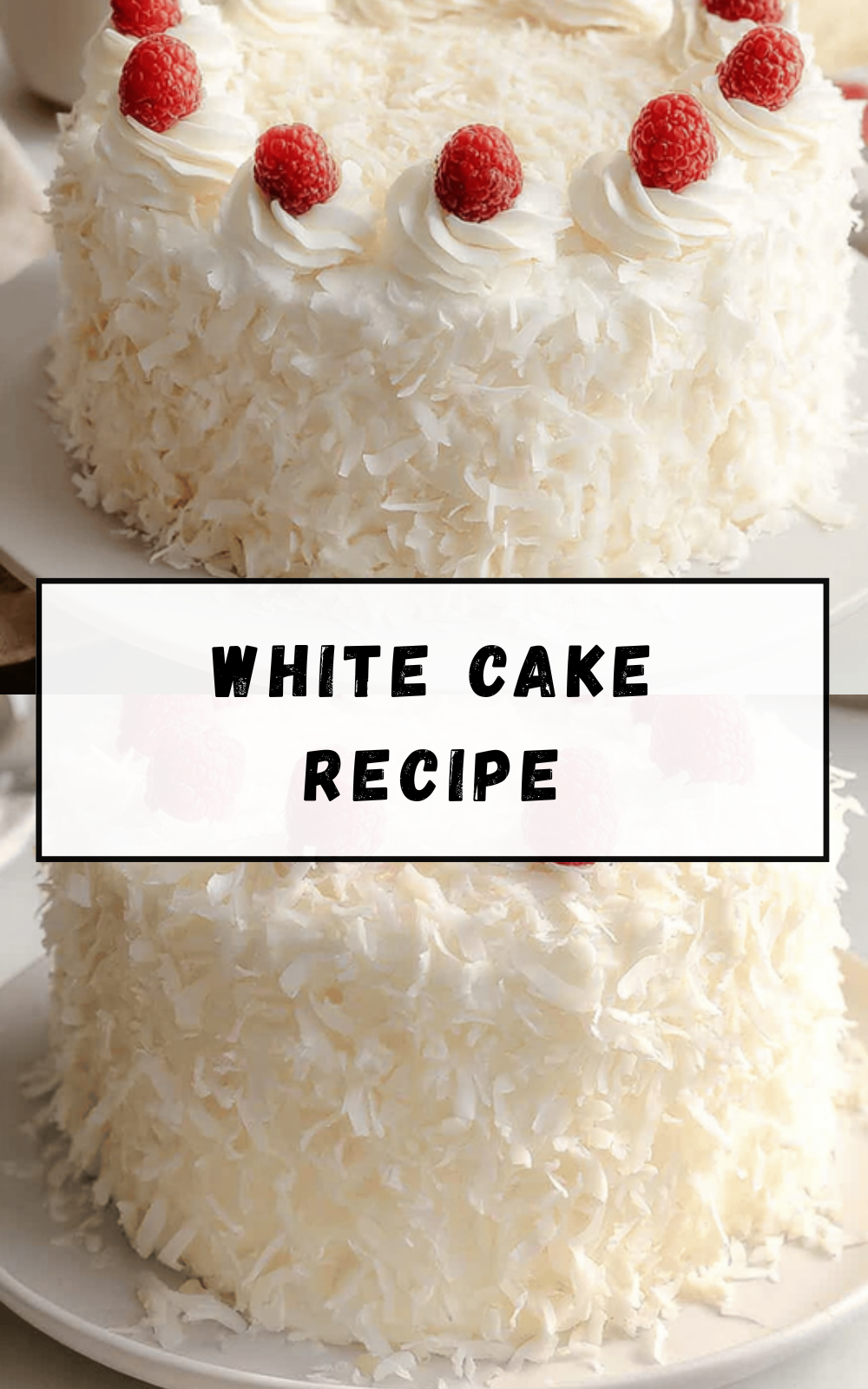 White Cake Recipe