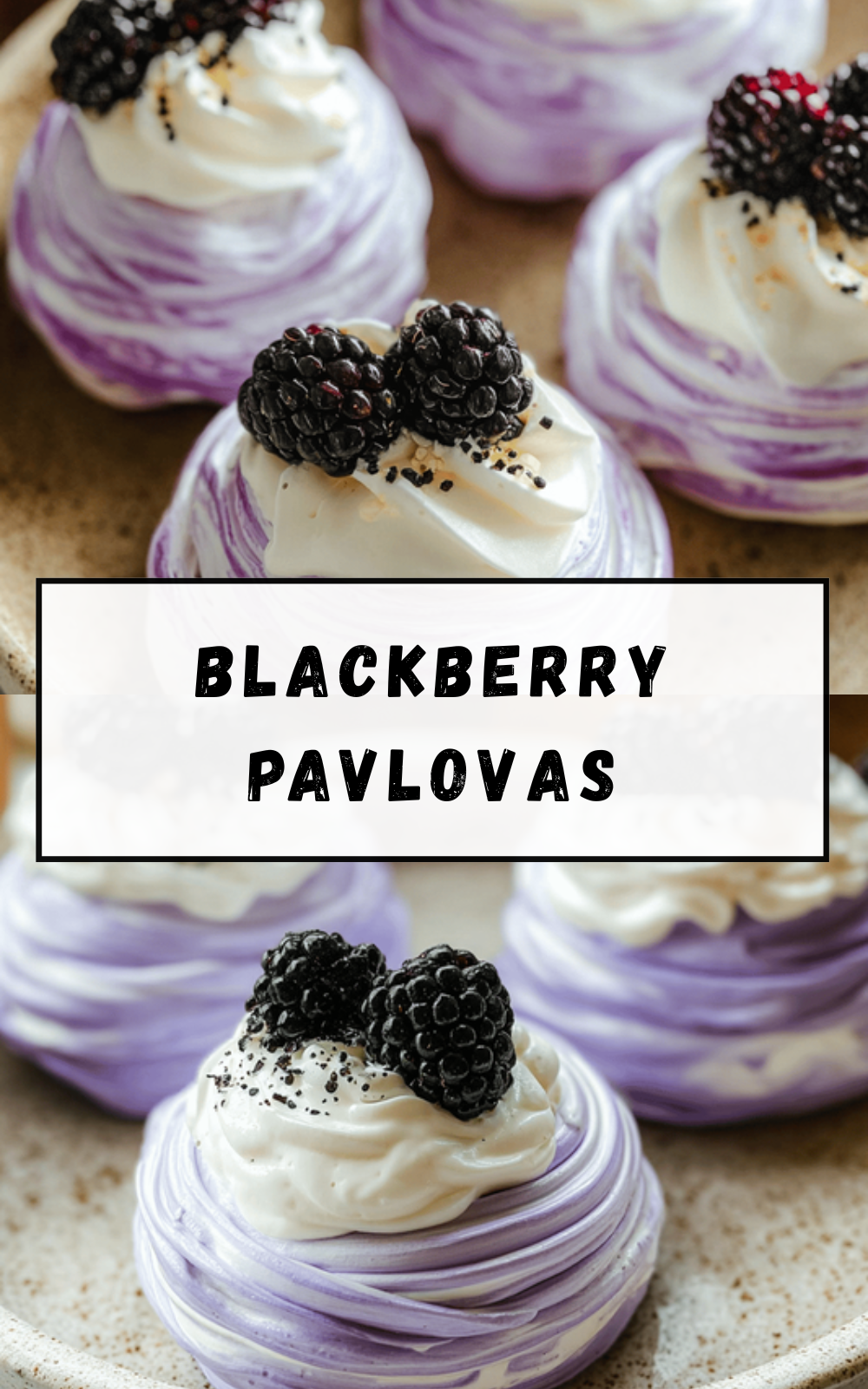 Blackberry Pavlovas