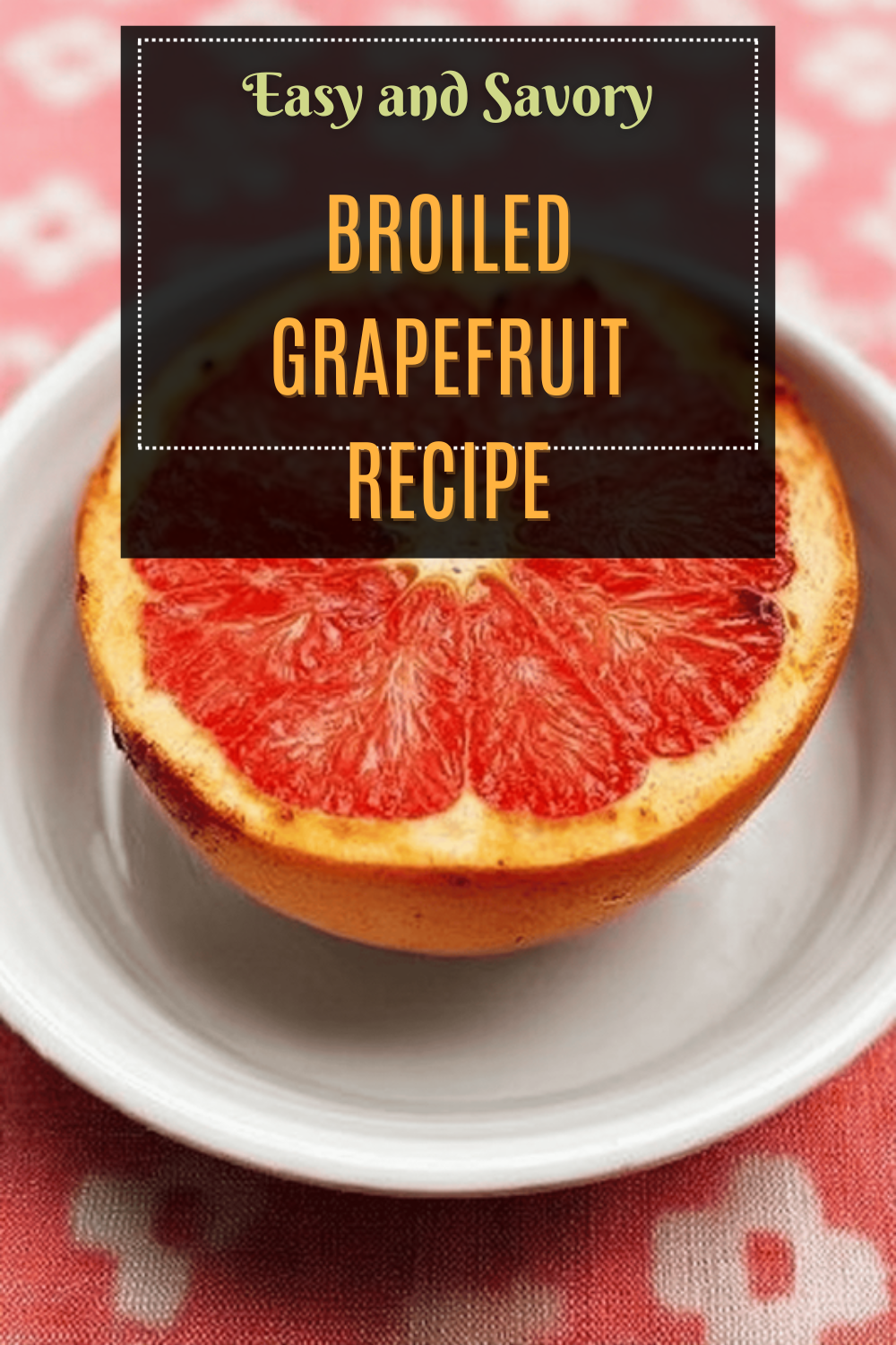Broiled Grapefruit Recipe