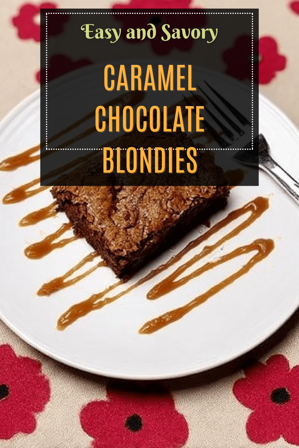 Caramel Chocolate Blondies