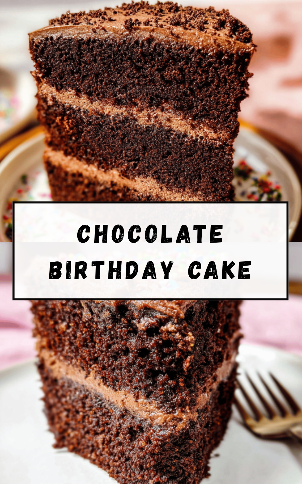 Chocolate Birthday Cake