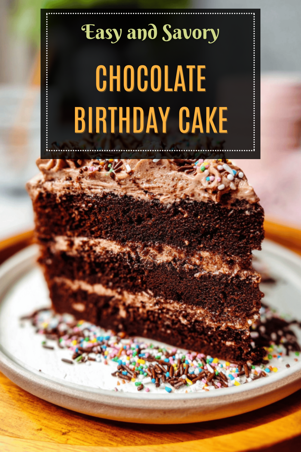 Chocolate Birthday Cake