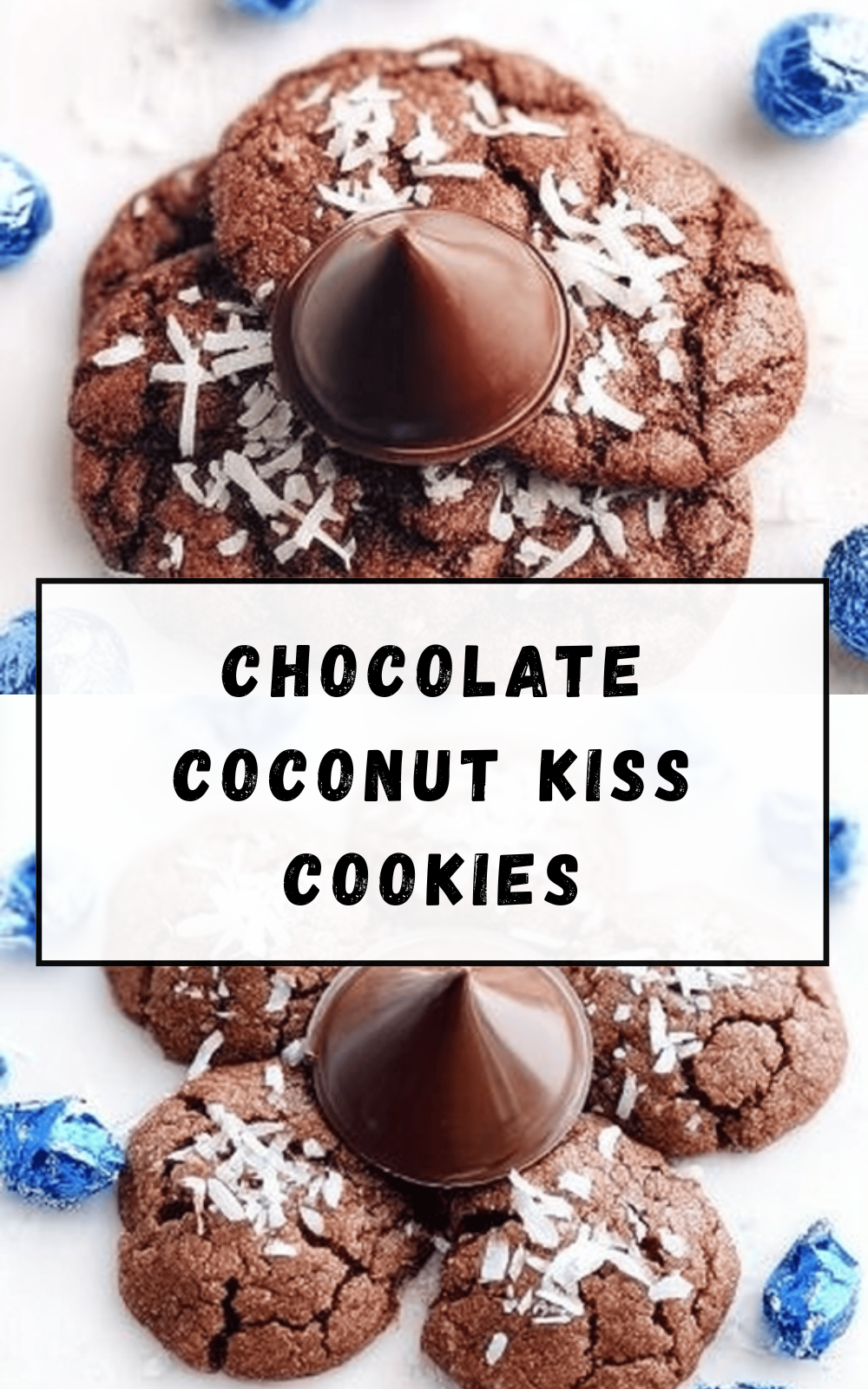 Chocolate Coconut Kiss Cookies