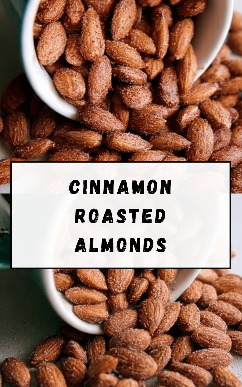 Cinnamon Roasted Almonds