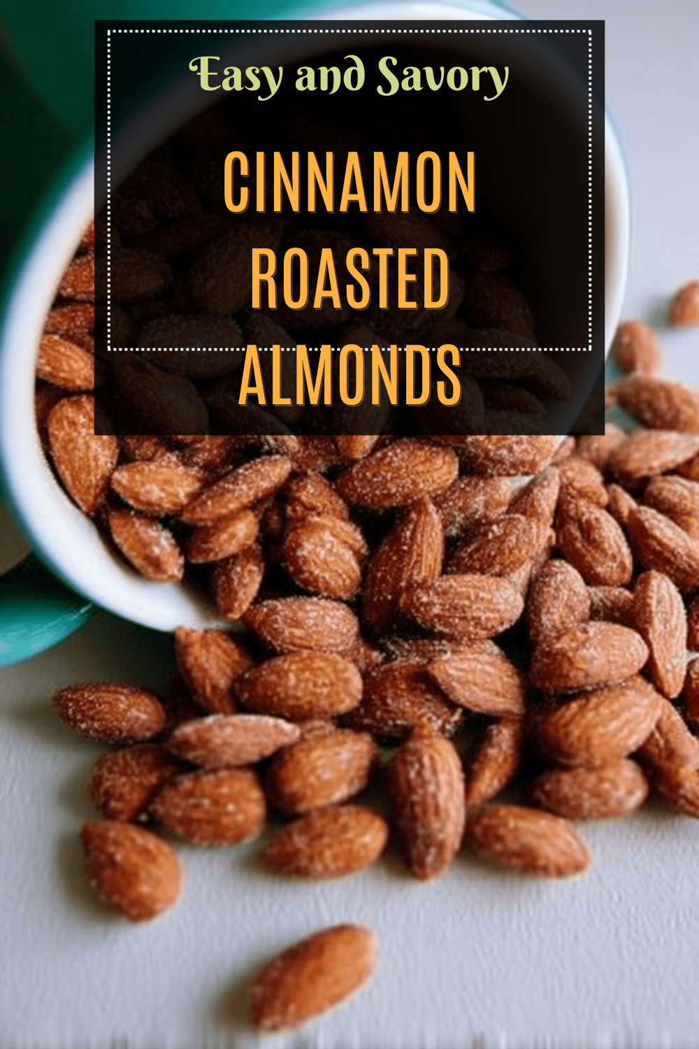 Cinnamon Roasted Almonds