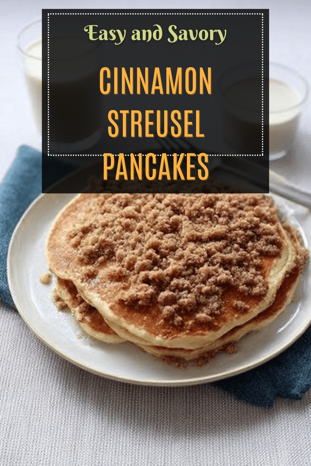 Cinnamon Streusel Pancakes