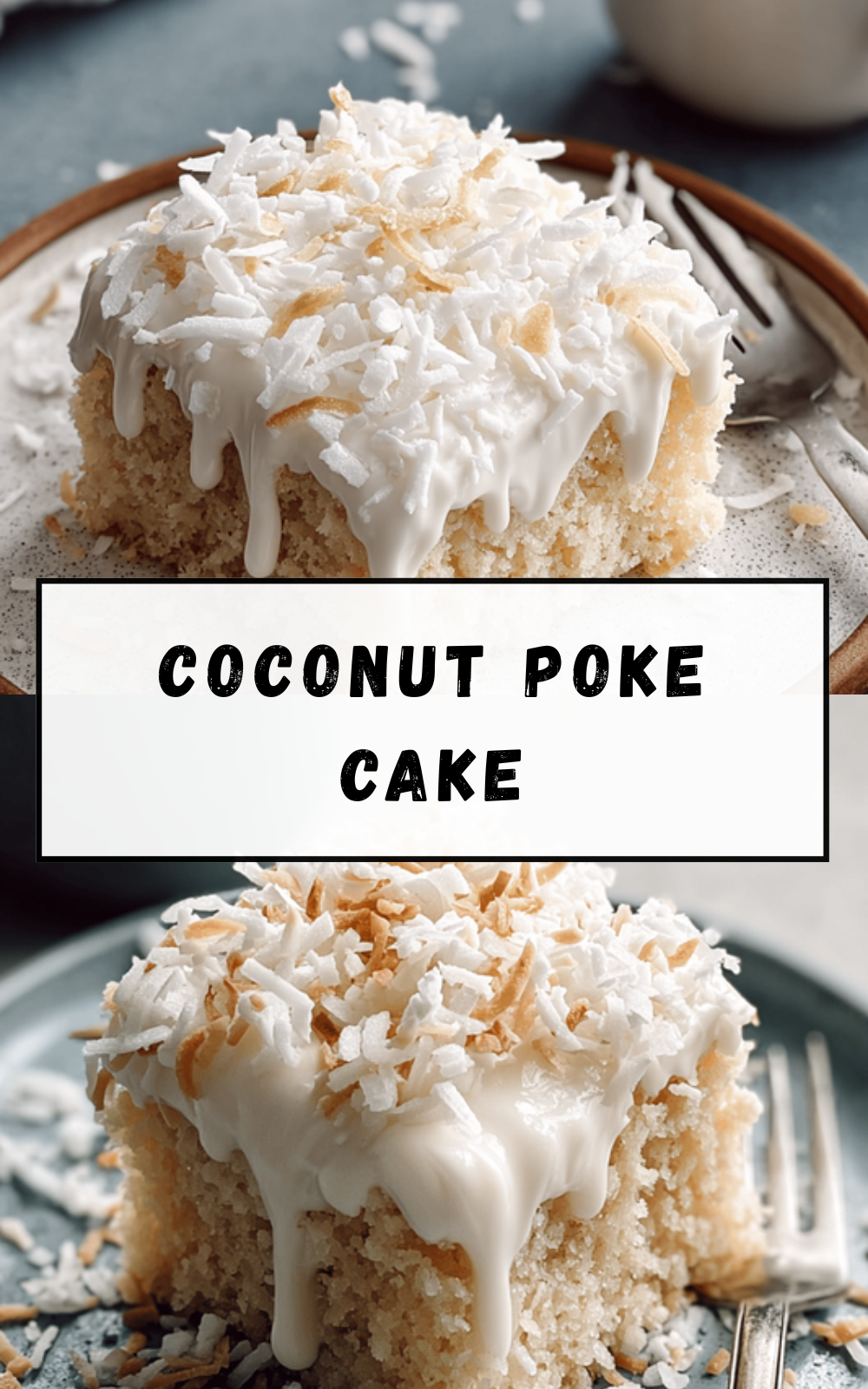 Coconut Poke Cake